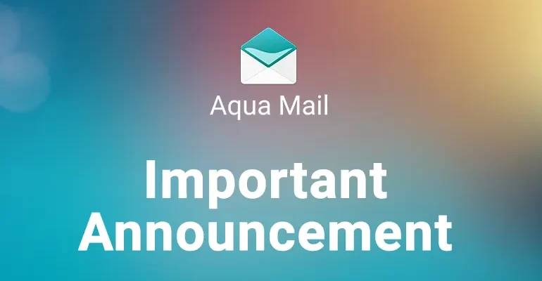 Aqua Mail announces strategic business decision to separate from MobiSystems, Inc.