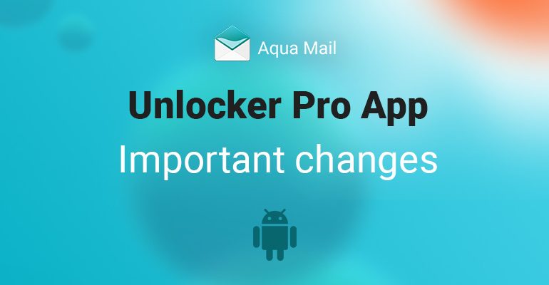 Как перейти с старого приложения Aqua Mail Pro Unlocker